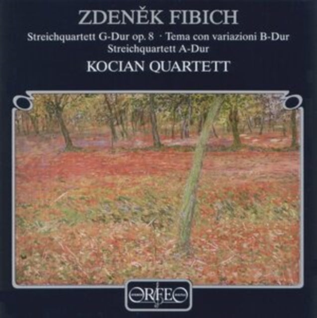 Zdenek Fibich: Streichquartett G-Dur Op. 8/Tema Con Variazioni...