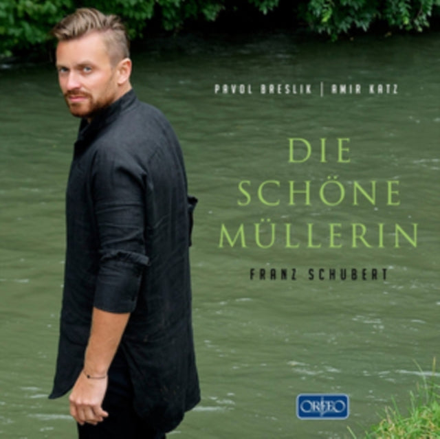 Franz Schubert: Die Schöne Müllerin