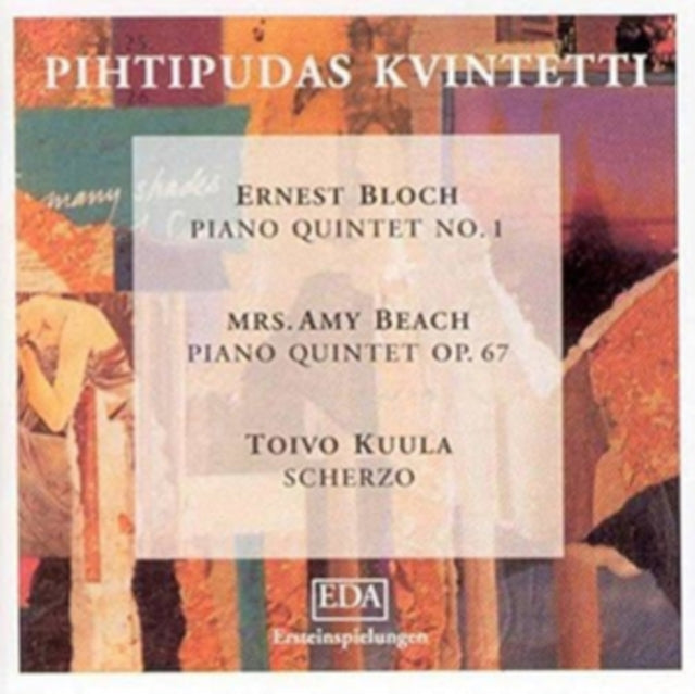 Ernest Bloch: Piano Quintet No. 1/Mrs. Amy Beach: Piano Quintet..