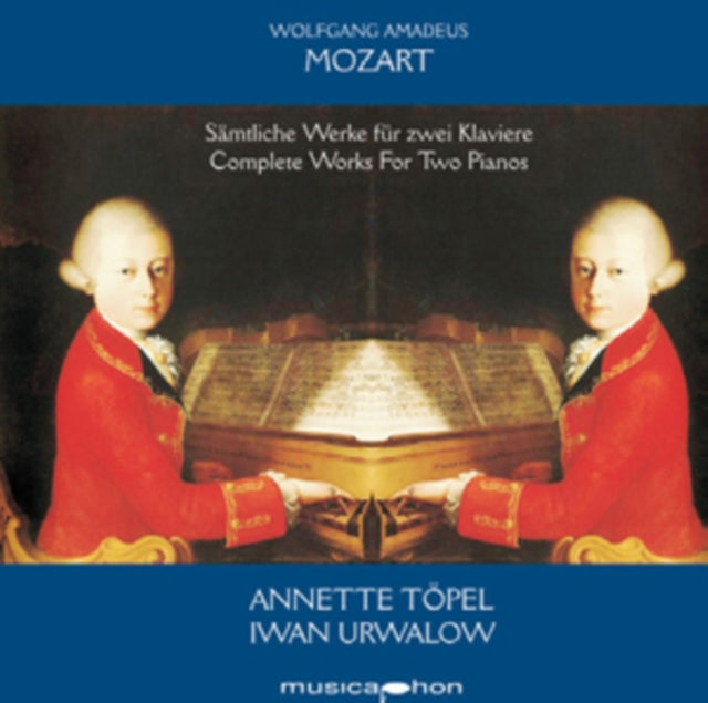 Wolfgang Amadeus Mozart: Complete Works for Two Pianos