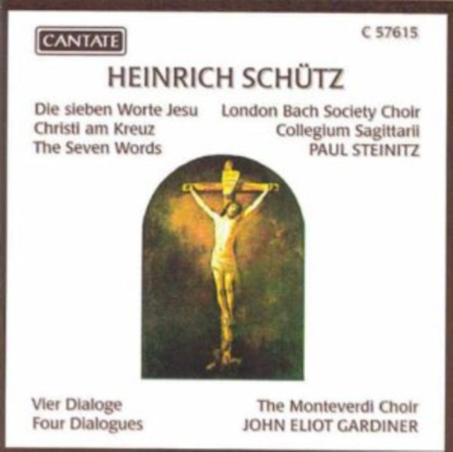 Heinrich Schutz: The Seven Words/Four Dialogues