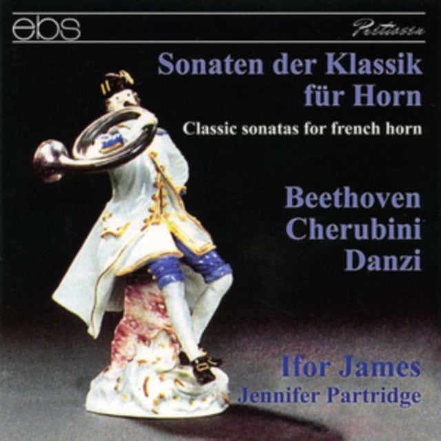 Beethoven/Cherubini/Danzi: Classic Sonatas for French Horn