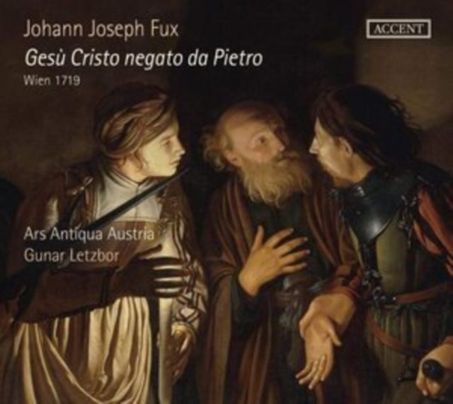 Johann Joseph Fux: Gesù Cristo Negato Da Pietro
