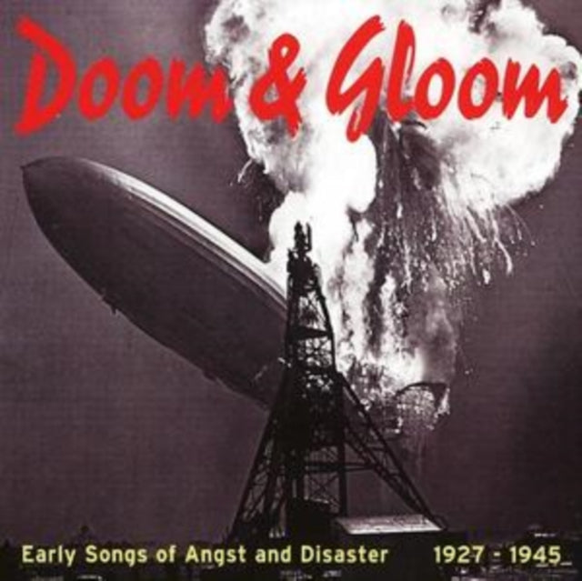 Doom and Gloom (Early Songs of Angst and Disaster 1927-1945)
