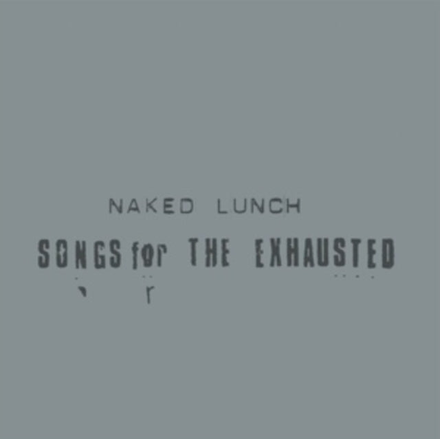 Songs for the Exhausted