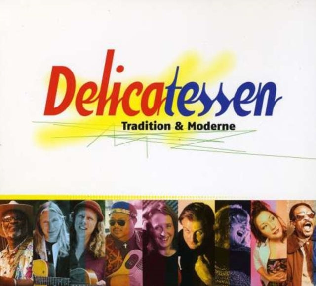 Delicatessen: Tradition and Moderne