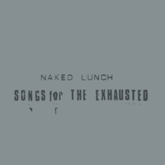 Songs for the Exhausted