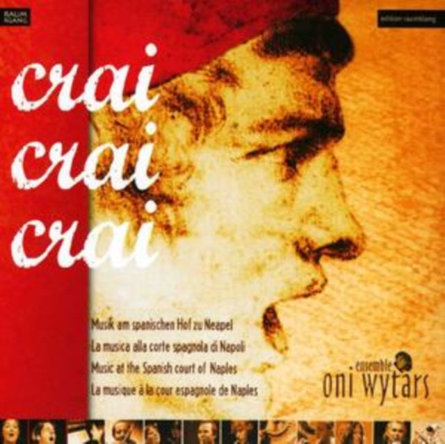 Crai, Crai, Crai - Music from the Spanish Court of Naples
