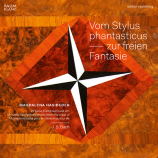 Johann Sebastian Bach: Vom Stylus Phantasticus - Zur Freien Fa...