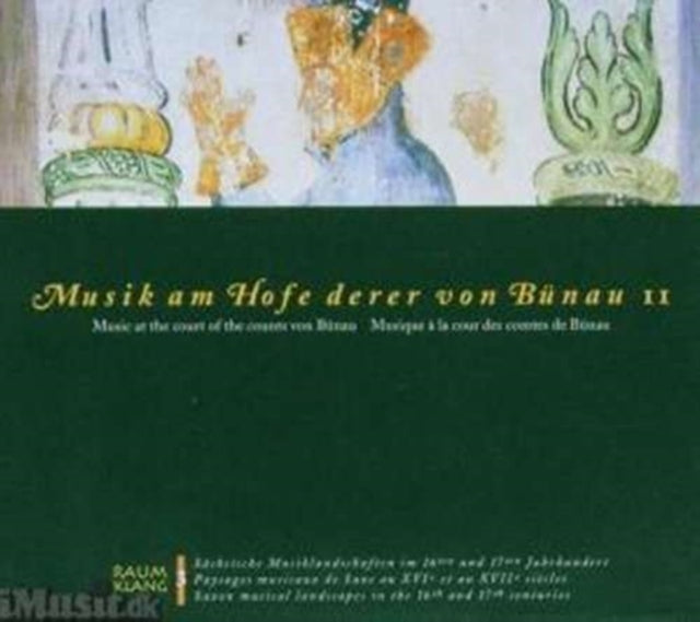 Music at the Court of the Counts Von Bunau Ii (Schuster)