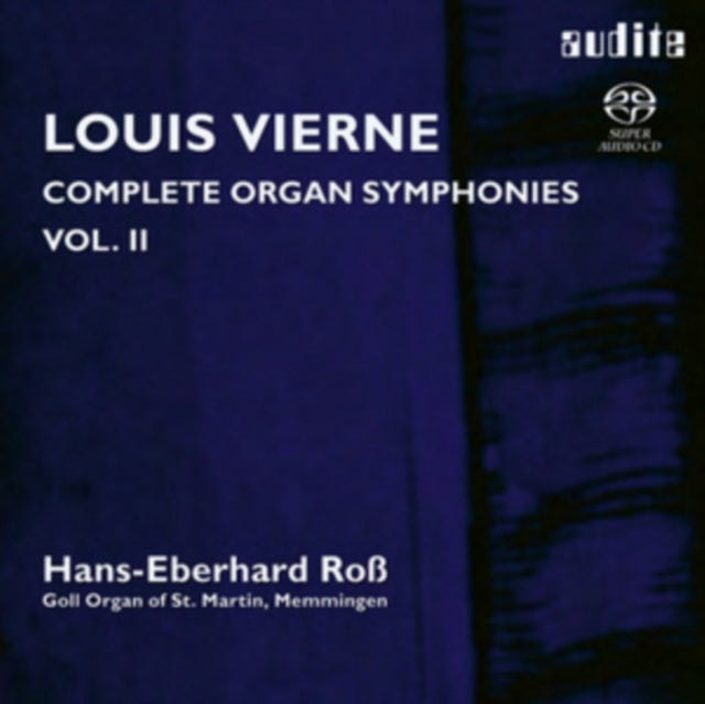 Louis Vierne: Complete Organ Symphonies