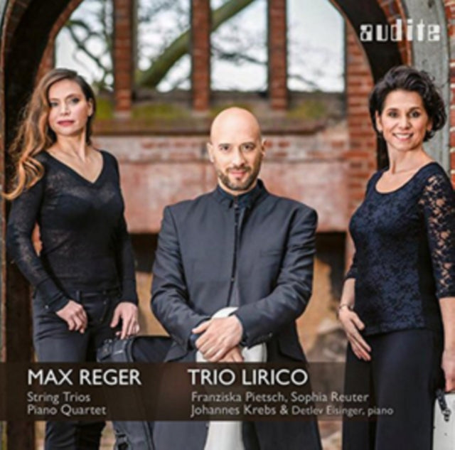 Max Reger: String Trios/Piano Quartet