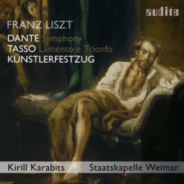 Franz Liszt: Dante Symphony/Tasso, Lamento E Trionfo/...