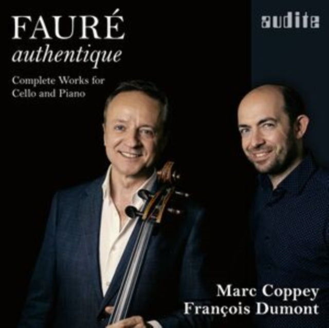Fauré Authentique: Complete Works for Cello and Piano