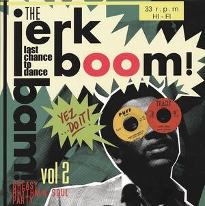 The Jerk Boom! Bam! (Vol. 2)