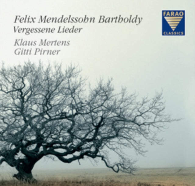 Felix Mendelssohn Bartholdy: Vergessene Lieder