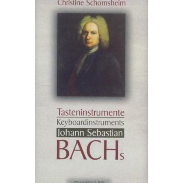 Johann Sebastian Bach's Tasteninstrumente