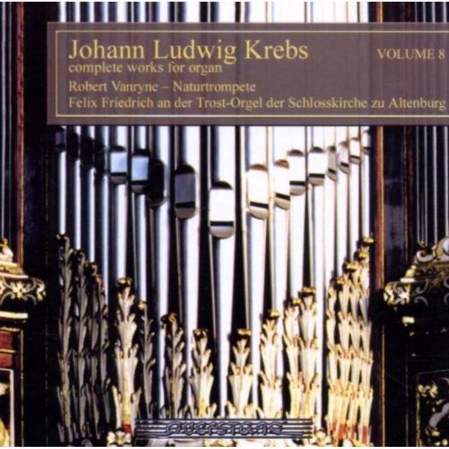 Johann Ludwig Krebs: Complete Works for Organ