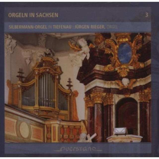 Organ Music from the Silbermann Organ of Tiefenau (Rieger)