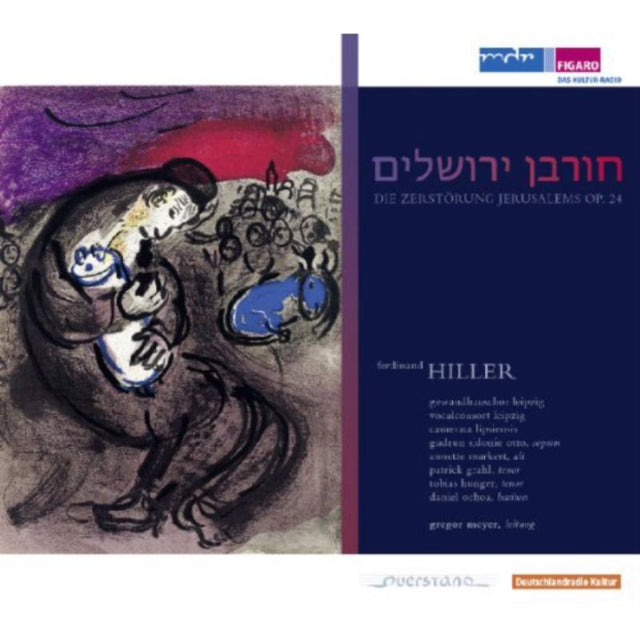 Ferdinand Hiller: Die Zerstorung Jerusalems, Op. 24