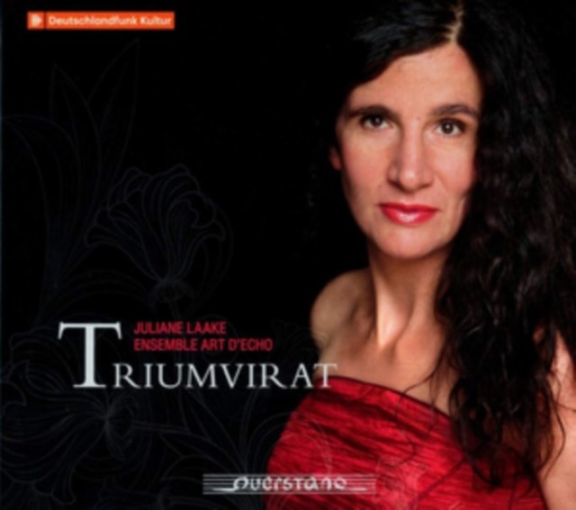Juliane Laake/Ensemble Art D'Echo: Triumvirat