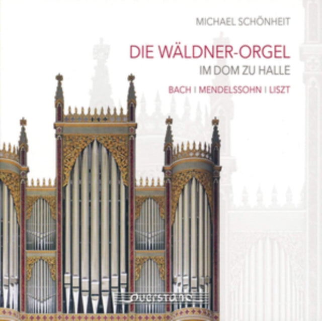 Michael Schönheit: Die Wäldner-orgel Im Dom Halle