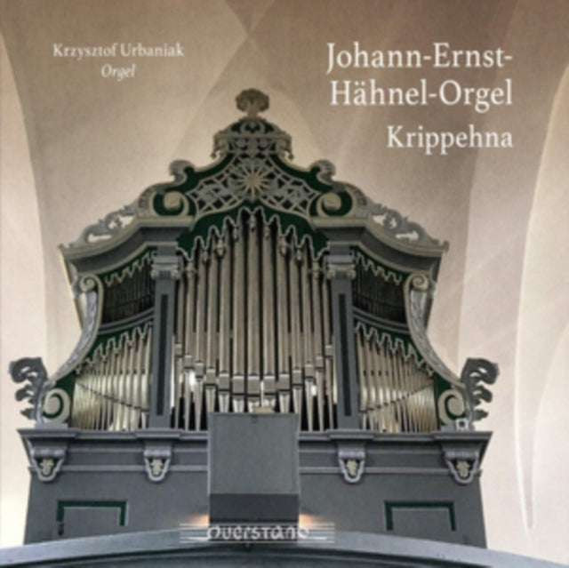 Krzysztof Urbaniak: Johann-Ernst-Hähnel-Orgel