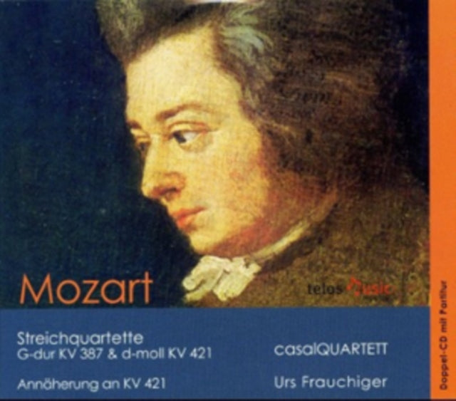 Mozart: Streichquartett G-dur, K387 & D-moll, K421