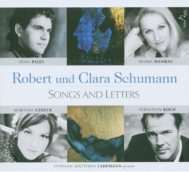 Robert and Clara Schumann: Songs and Letters