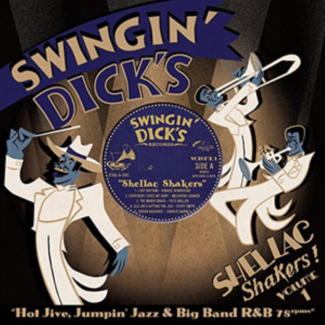 Swingin' Dick's and Shellac Shakers!