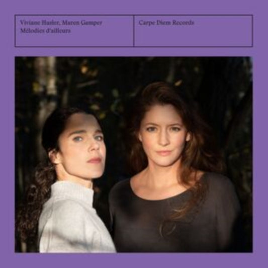 Viviane Hasler/Maren Gamper: Mélodies D'ailleurs