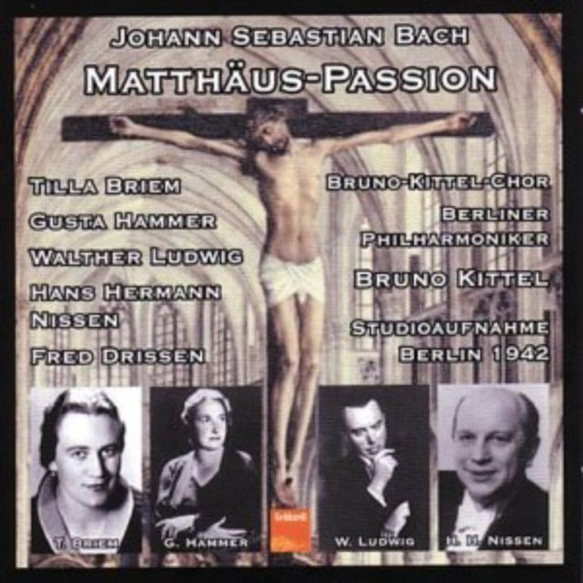 St. Matthew Passion (Kittel, Berlin Po, Bruno Kittel Choir)