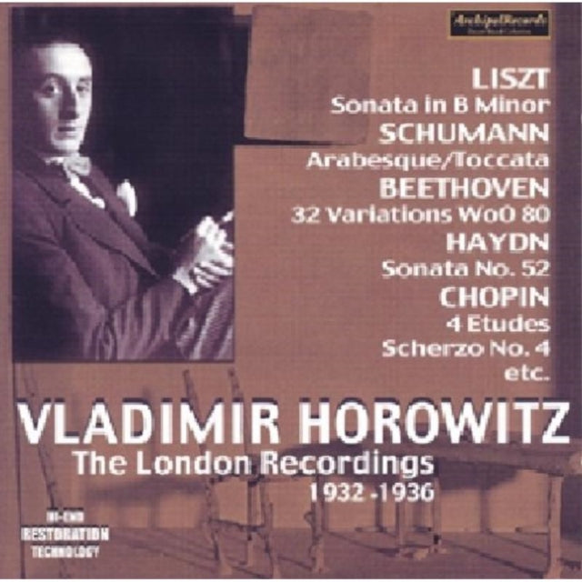 Vladimir Horowitz - The London Recordings 1932 - 1936