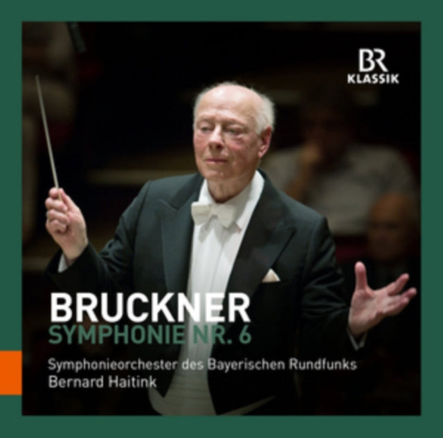 Bruckner: Symphonie Nr. 6