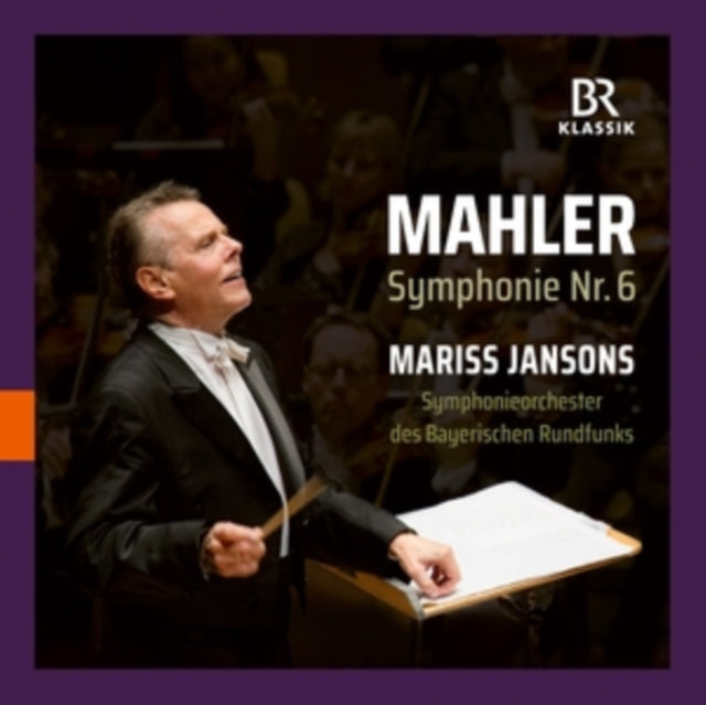 Mahler: Symphonie Nr. 6