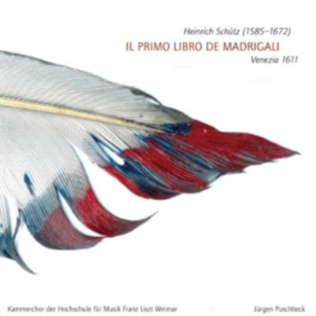 Heinrich Schutz: Il Primo Libro De Madrigali