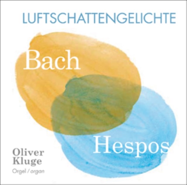 Bach/Hespos: Luftschattengelichte