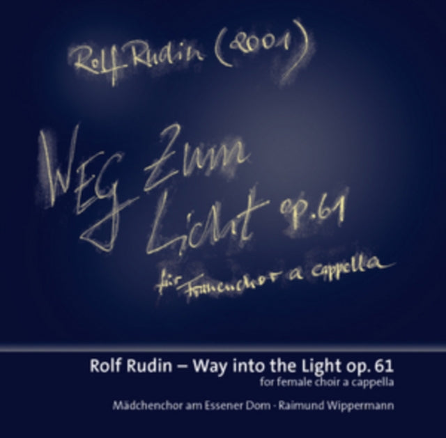 Rolf Rudin: Weg Zum Licht, Op. 61