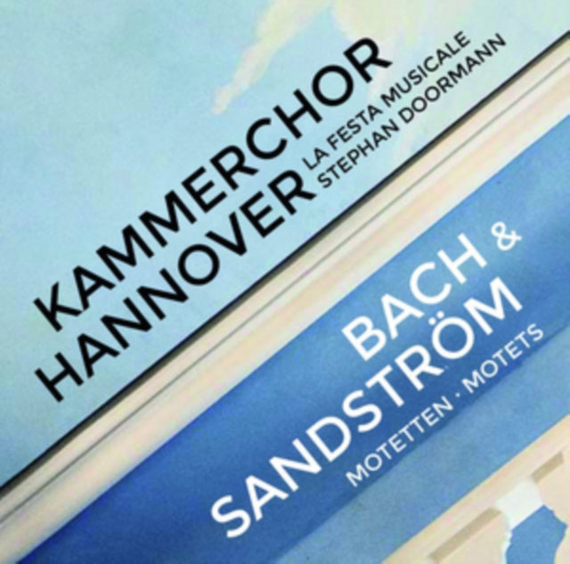 Bach & Sandström: Motetten
