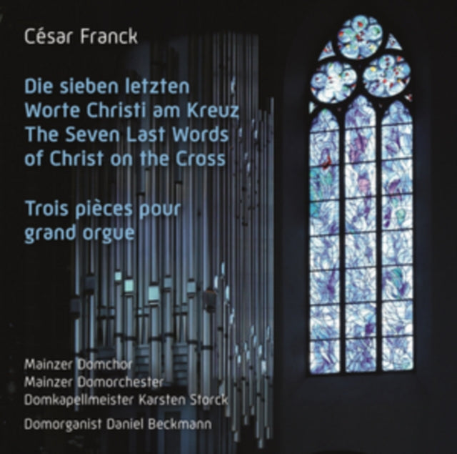 César Franck: Die Sieben Letzten/Worte Christi Am Kreuz/...