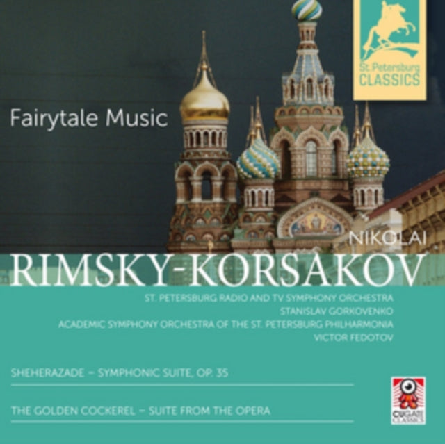 Nikolai Rimsky-Korsakov: Sheherazade/The Golden Cockerel