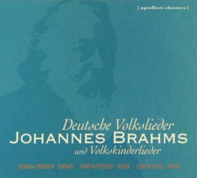 Johannes Brahms: Deutsche Volkslieder