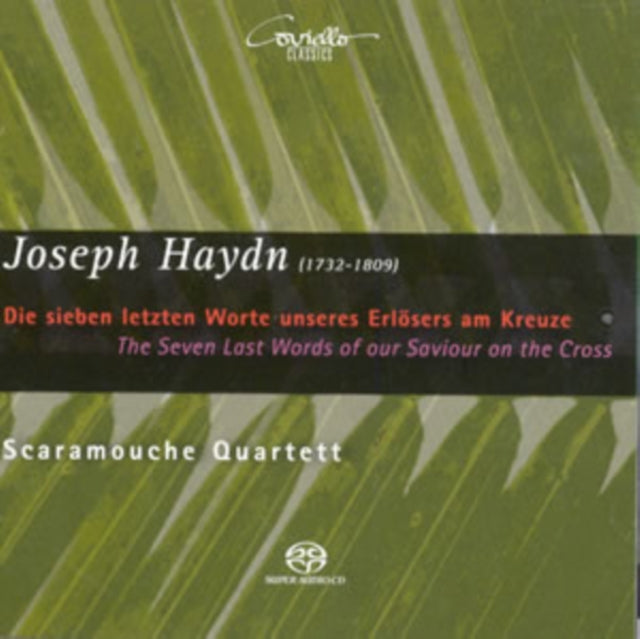 Joseph Haydn: The Seven Last Words of Our Saviour On the Cross