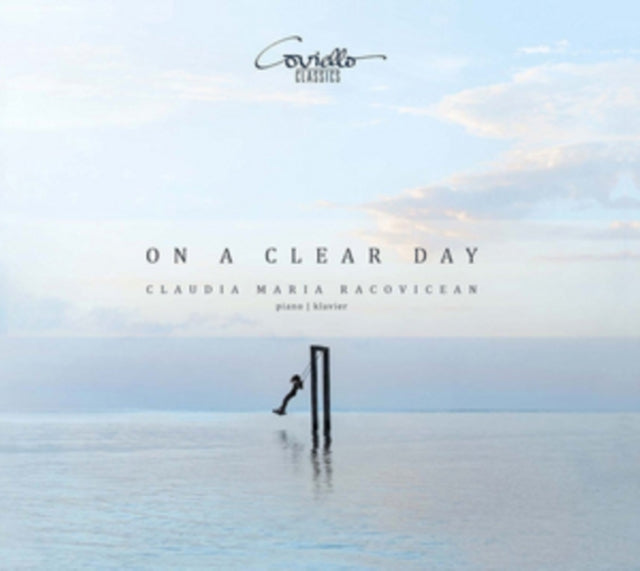 Claudia Maria Racovicean: On a Clear Day