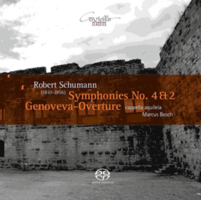 Robert Schumann: Symphonies No. 4 & 2/Genoveva-overture