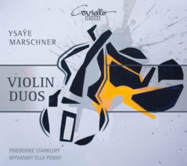 Ysaÿe/Marschner: Violin Duos