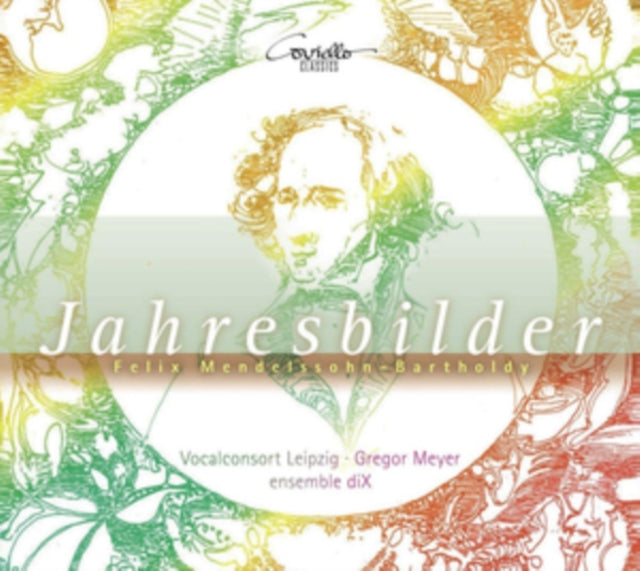 Felix Mendelssohn-Bartholdy: Jahresbilder