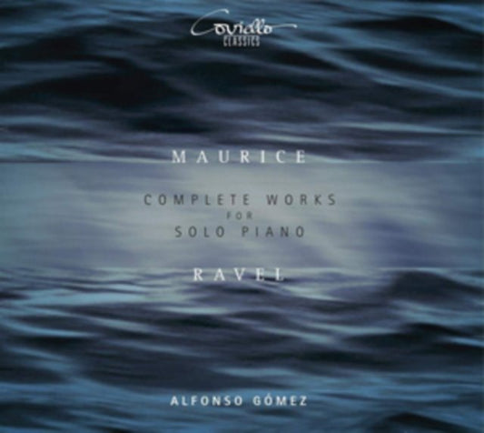 Maurice Ravel: Complete Works for Solo Piano