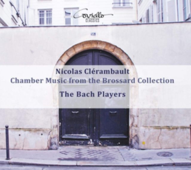 Nicolas Clérambault: Chamber Music from the Brossard Collection
