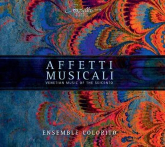 Affetti Musicali: Venetian Music of the Seicento